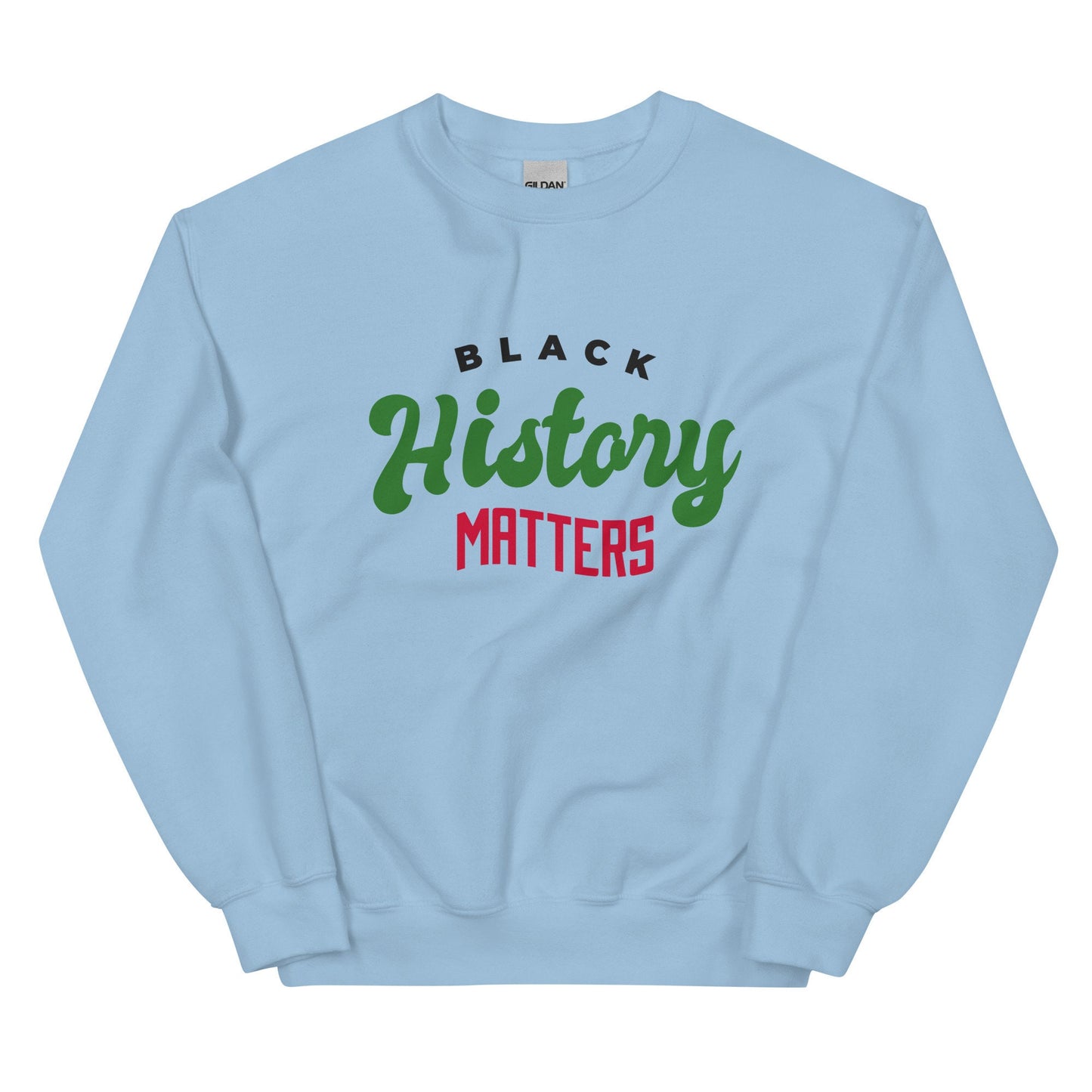 Black History Matters Sweatshirt