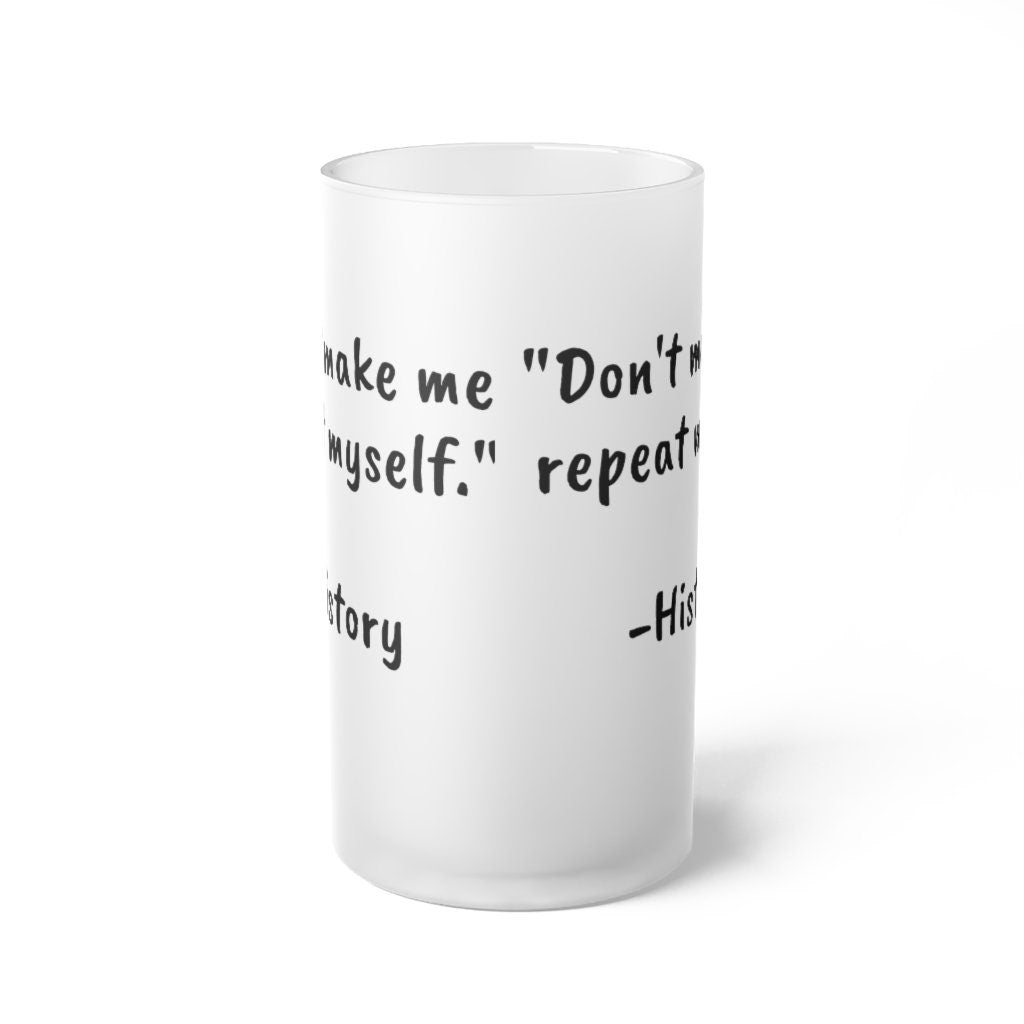 History Repeating Glass Beer Mug