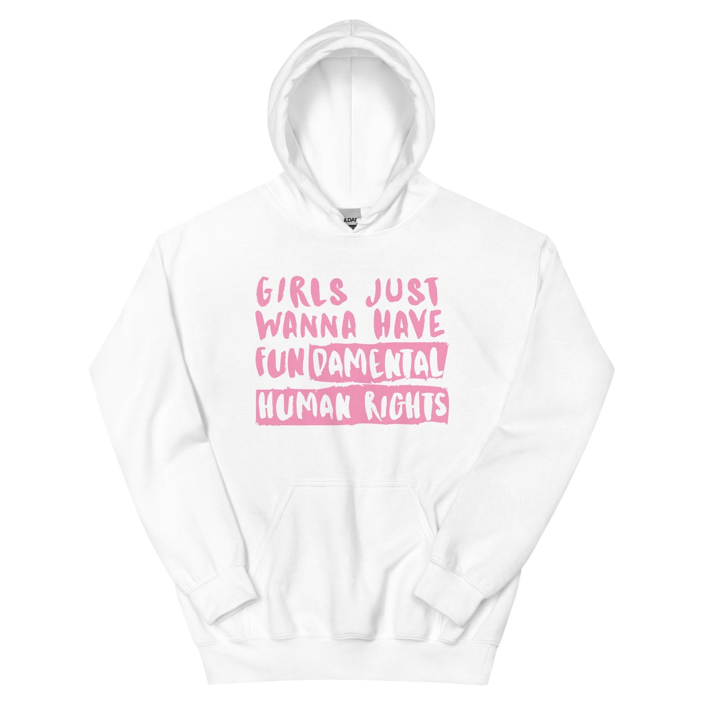 Girls Just Wanna Have FUNamental Rights Hoodie