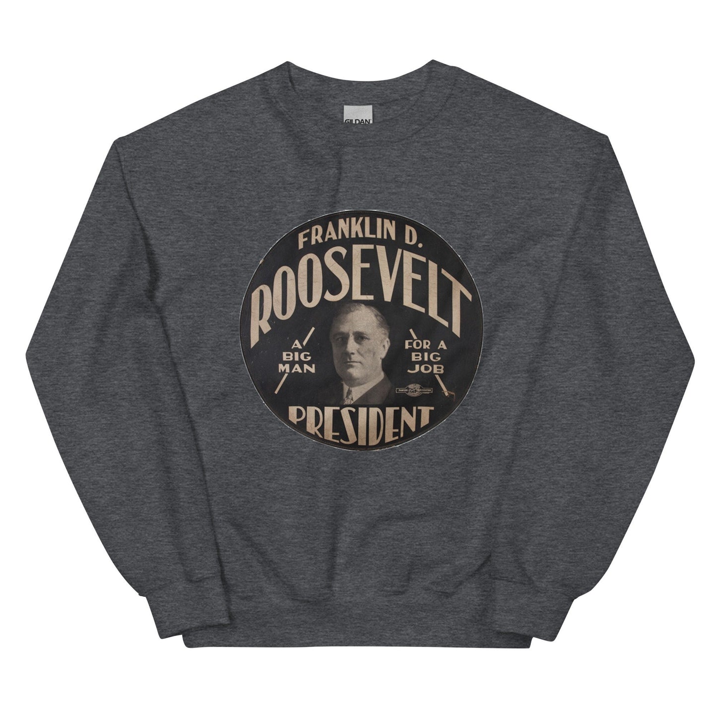 Franklin D. Roosevelt Sweatshirt