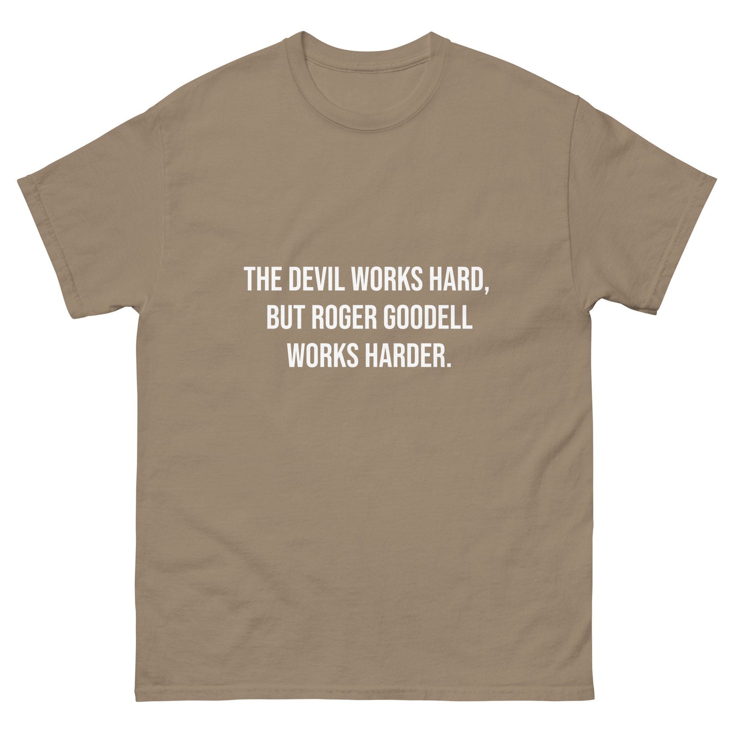 The Devil Works Hard, but Roger Goodell Works Harder Tee