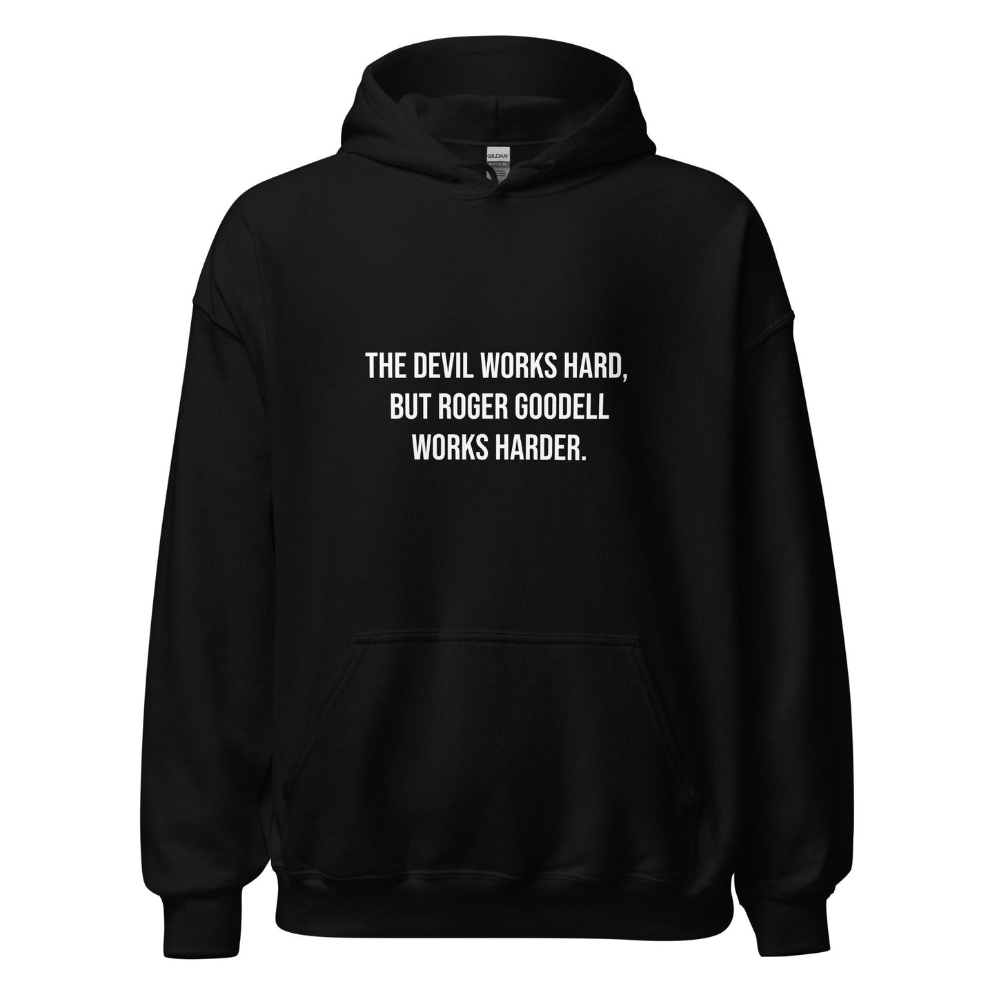 The Devil Works Hard, Roger Goodell Works Harder Hoodie