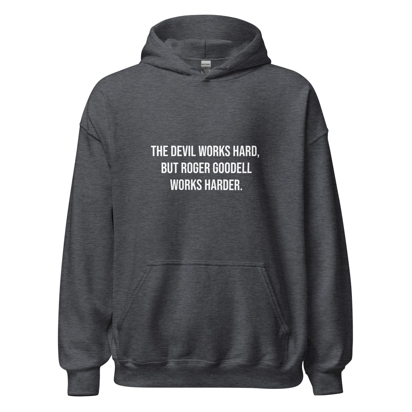 The Devil Works Hard, Roger Goodell Works Harder Hoodie