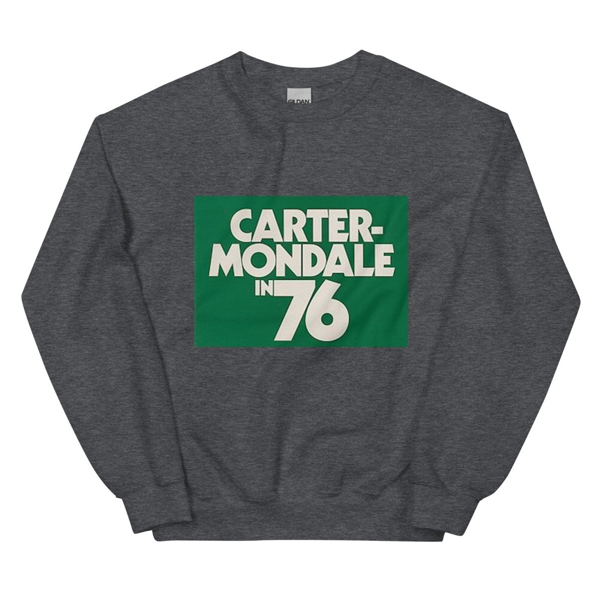 Carter-Mondale in '76 Sweatshirt - One Small Step History