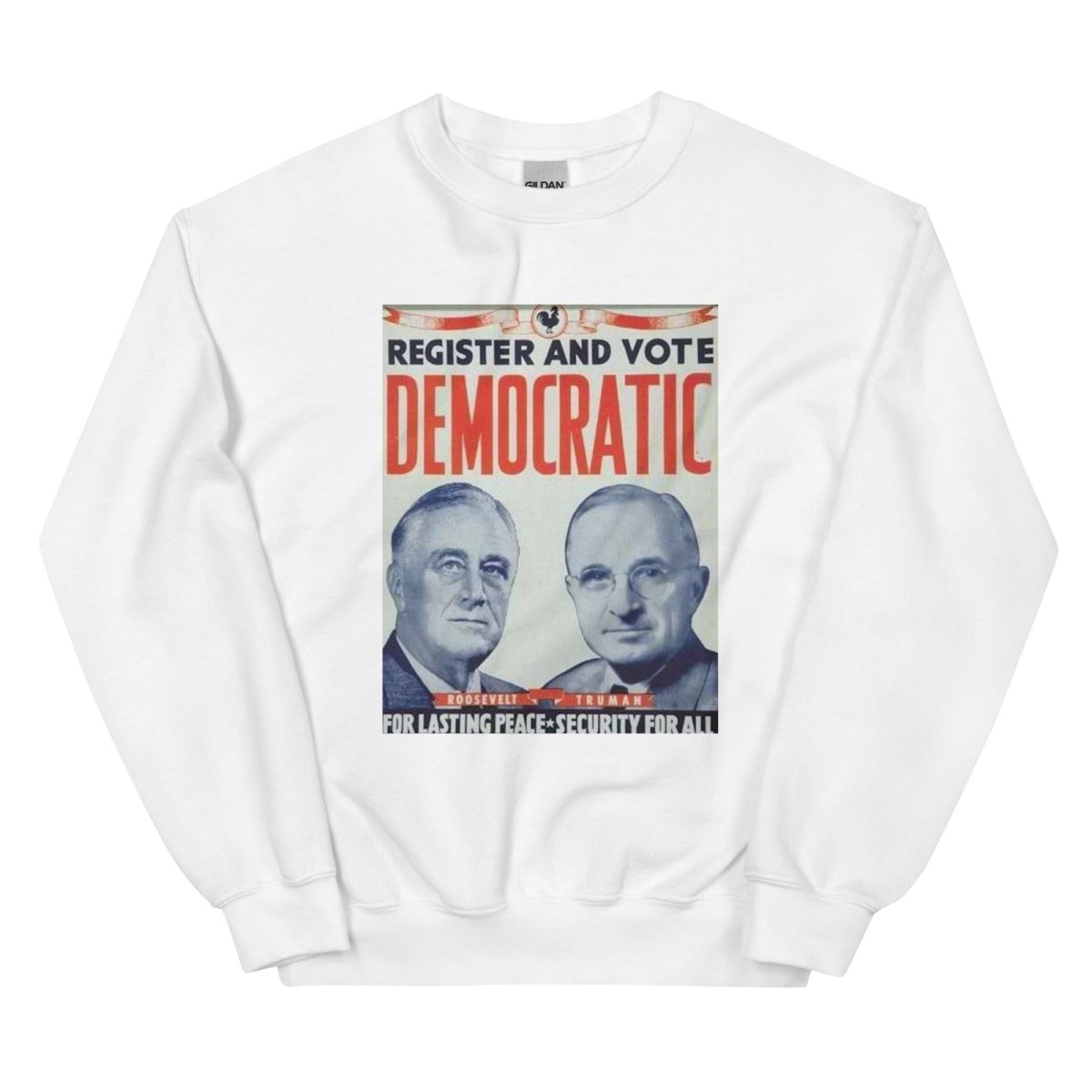FDR and Truman 1944 Presidential Campaign Sweatshirt - One Small Step History