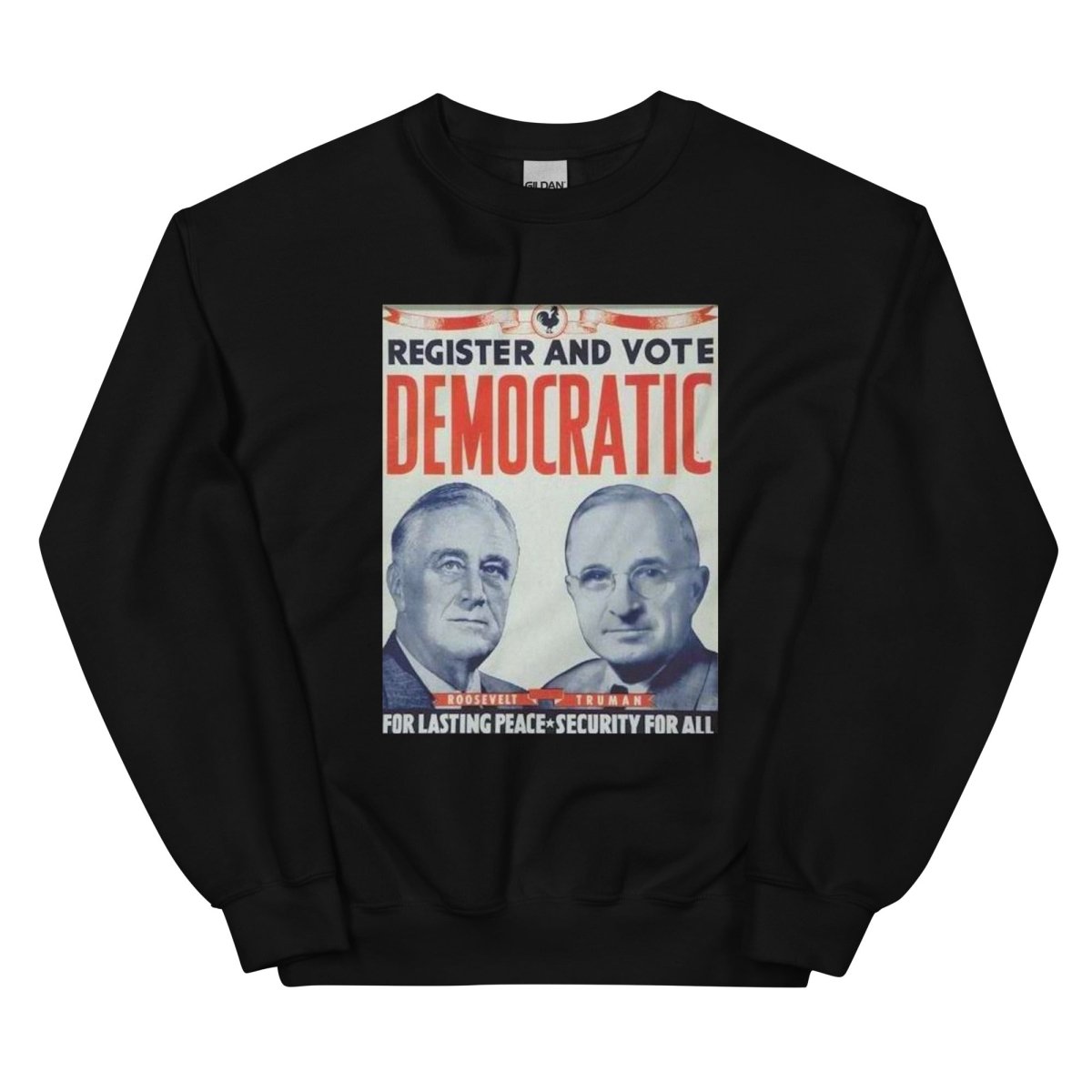 FDR and Truman 1944 Presidential Campaign Sweatshirt - One Small Step History
