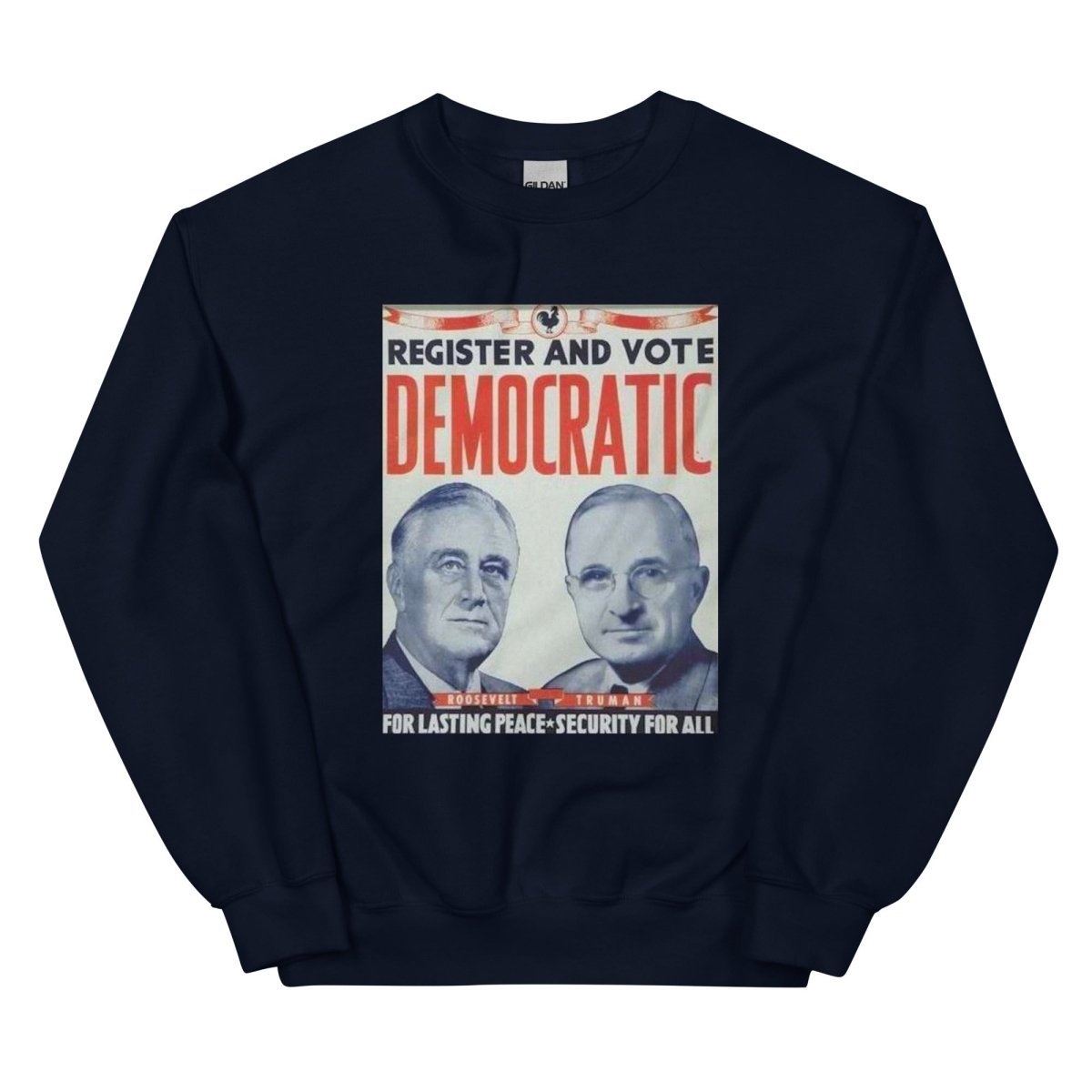 FDR and Truman 1944 Presidential Campaign Sweatshirt - One Small Step History