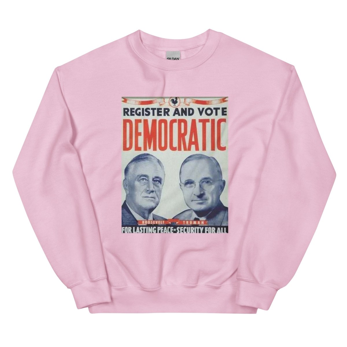 FDR and Truman 1944 Presidential Campaign Sweatshirt - One Small Step History
