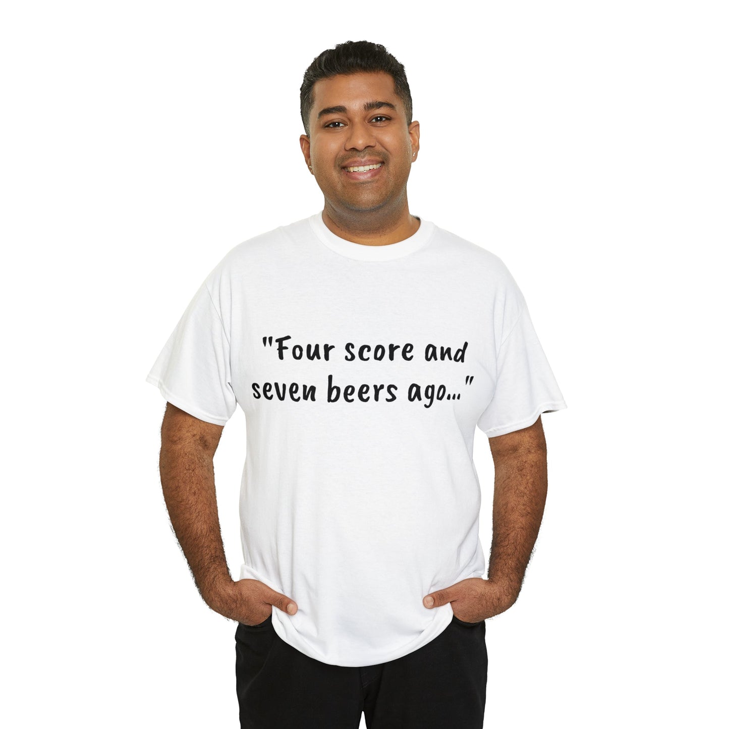 Four Score and Seven Beers Ago Tee - One Small Step History