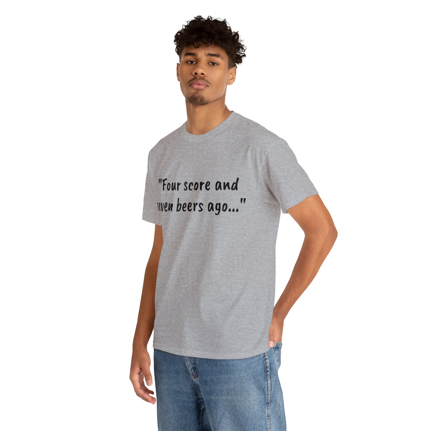 Four Score and Seven Beers Ago Tee - One Small Step History