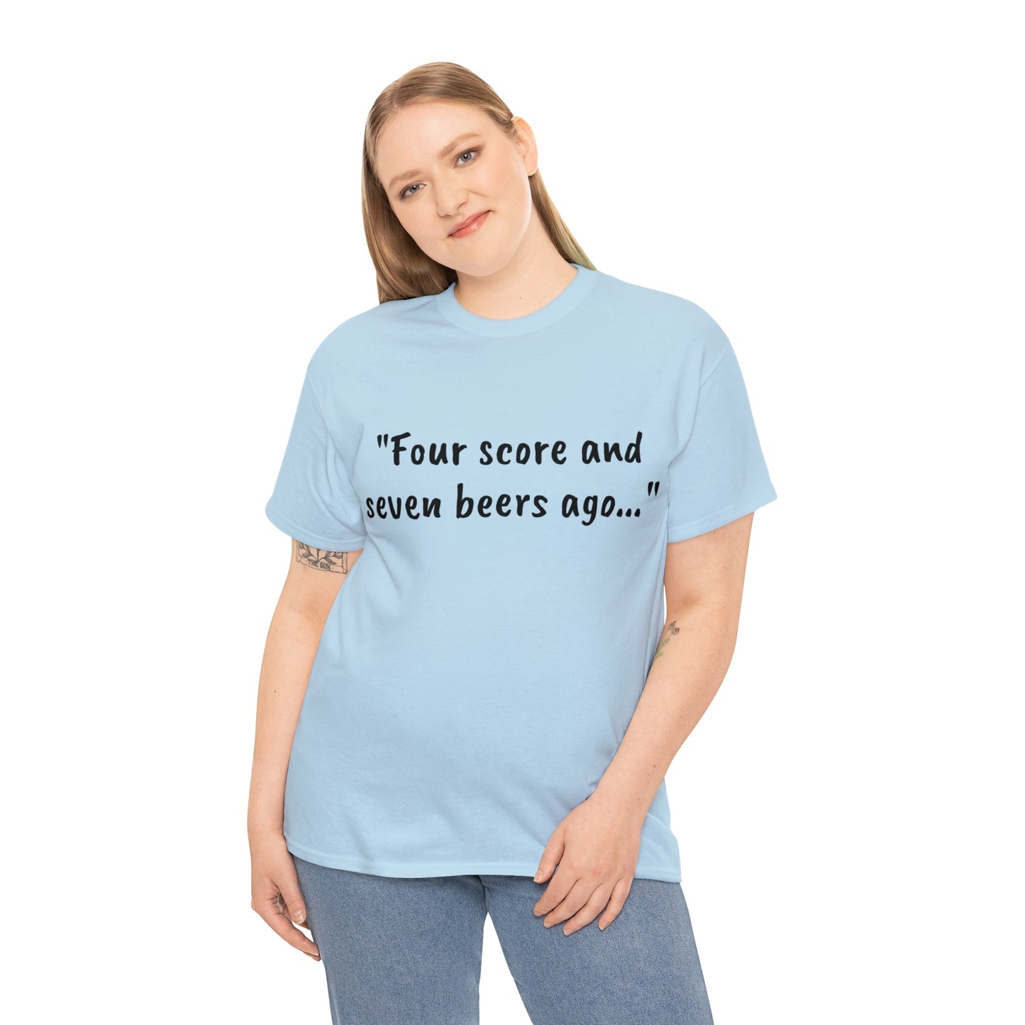 Four Score and Seven Beers Ago Tee - One Small Step History