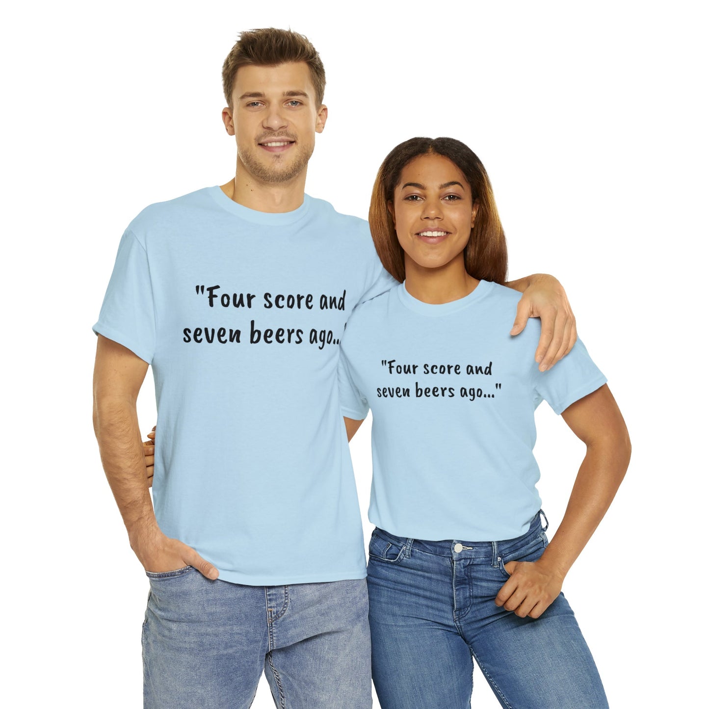 Four Score and Seven Beers Ago Tee - One Small Step History
