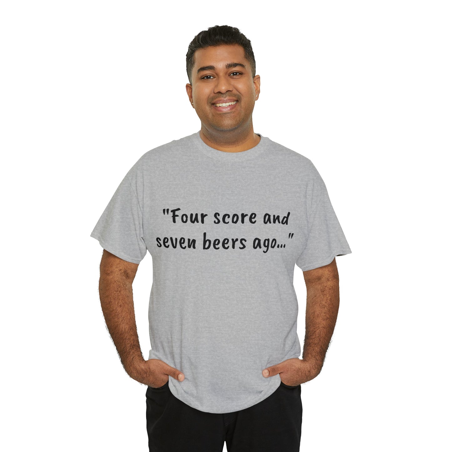 Four Score and Seven Beers Ago Tee - One Small Step History