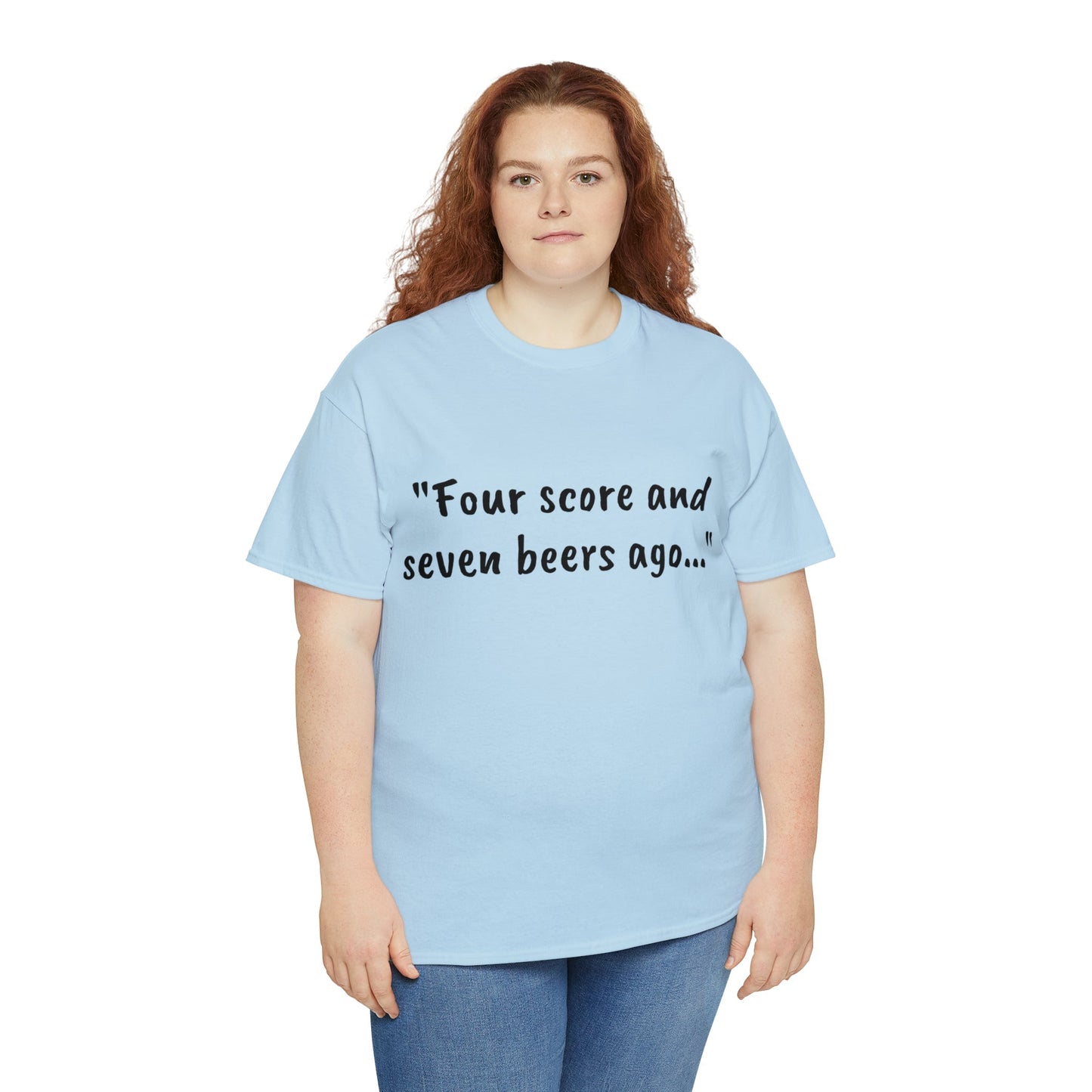 Four Score and Seven Beers Ago Tee - One Small Step History