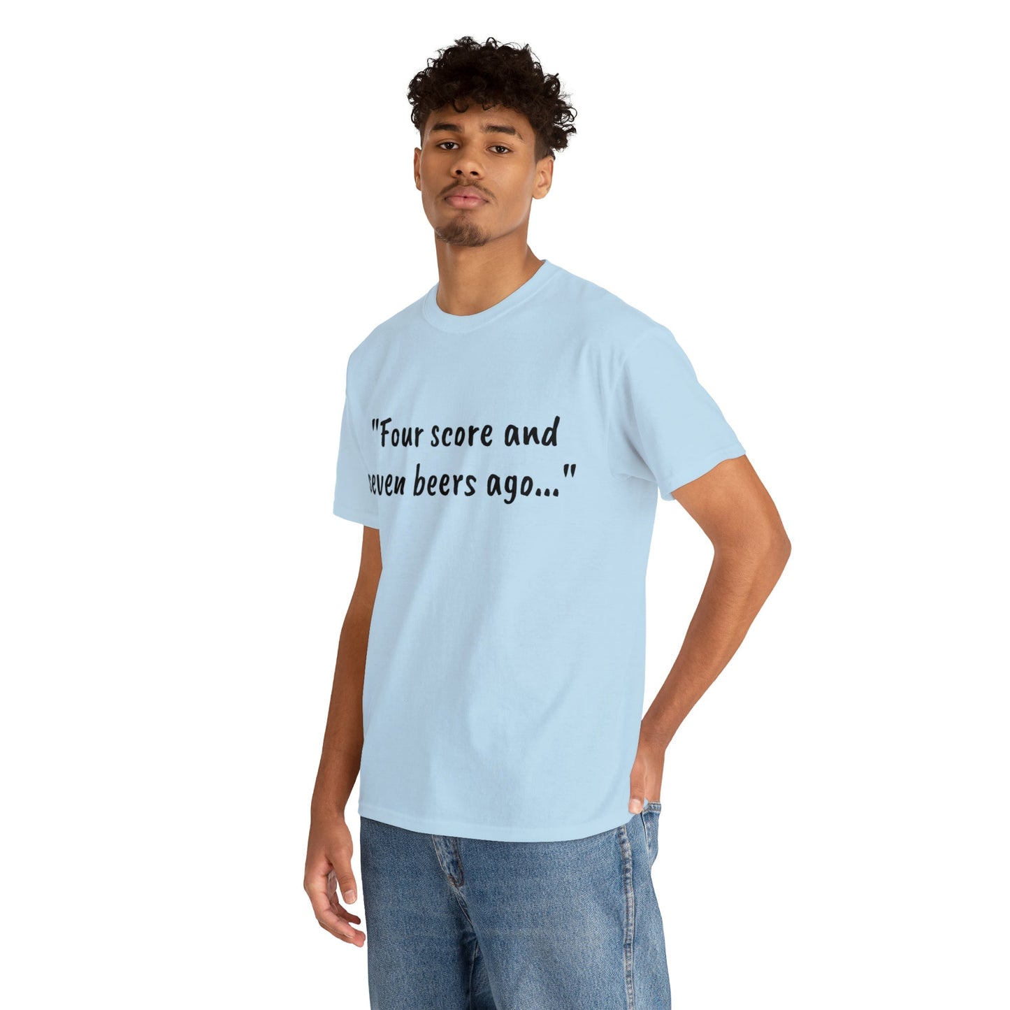 Four Score and Seven Beers Ago Tee - One Small Step History