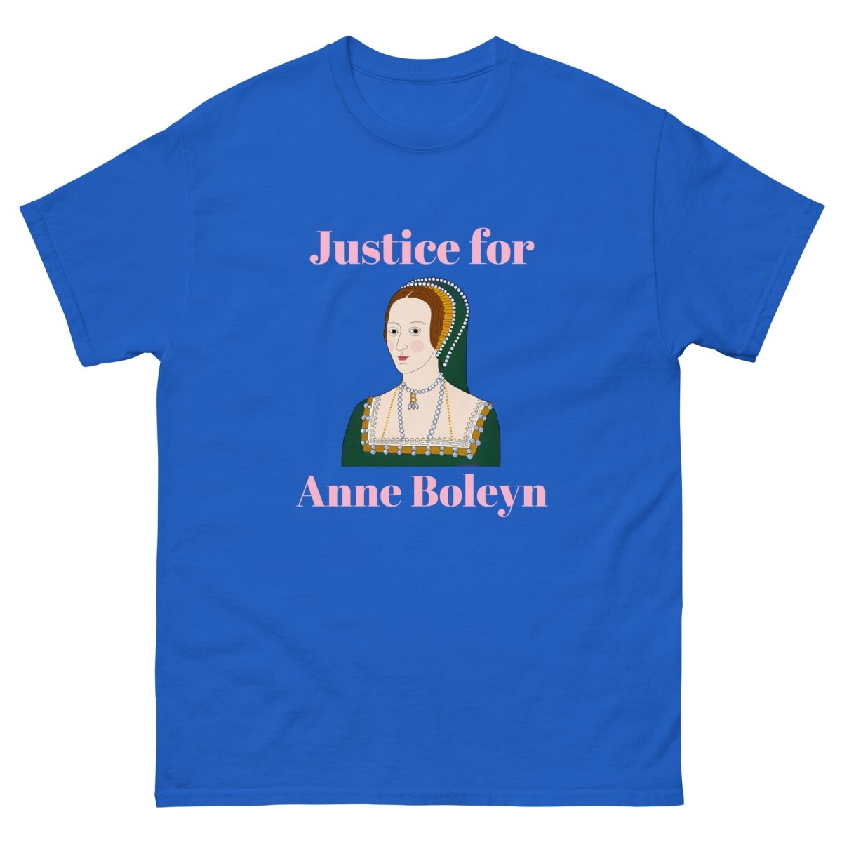 Justice for Anne Boleyn tee - One Small Step History