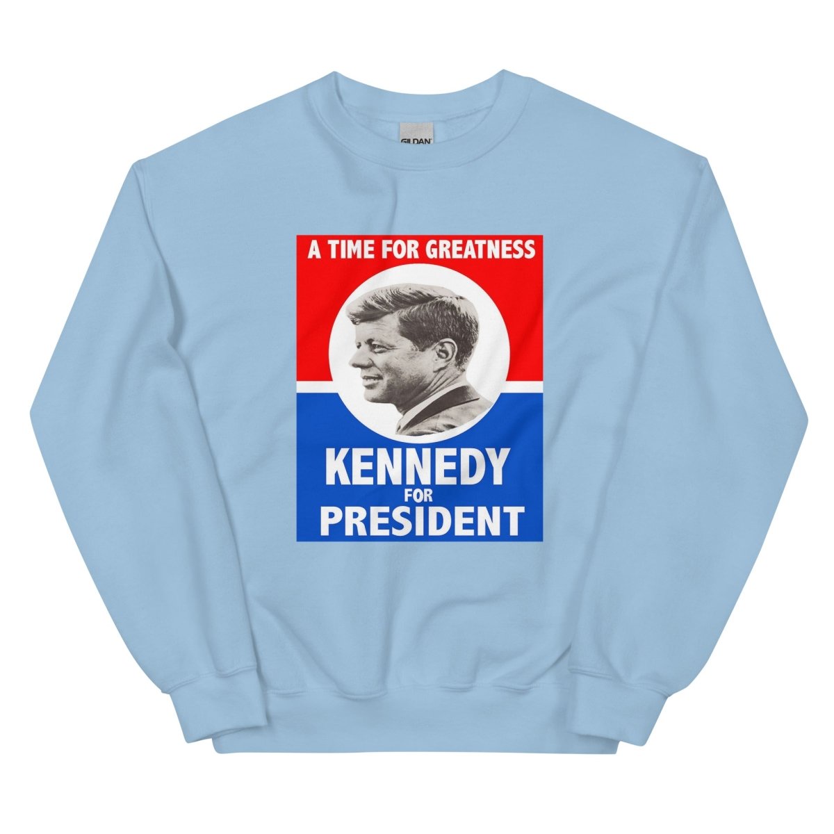 Kennedy For President Sweatshirt - One Small Step History
