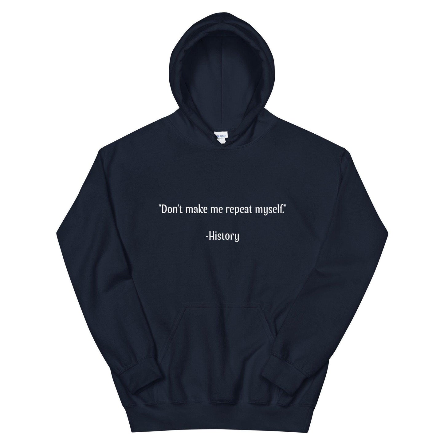 History Repeating Itself Hoodie