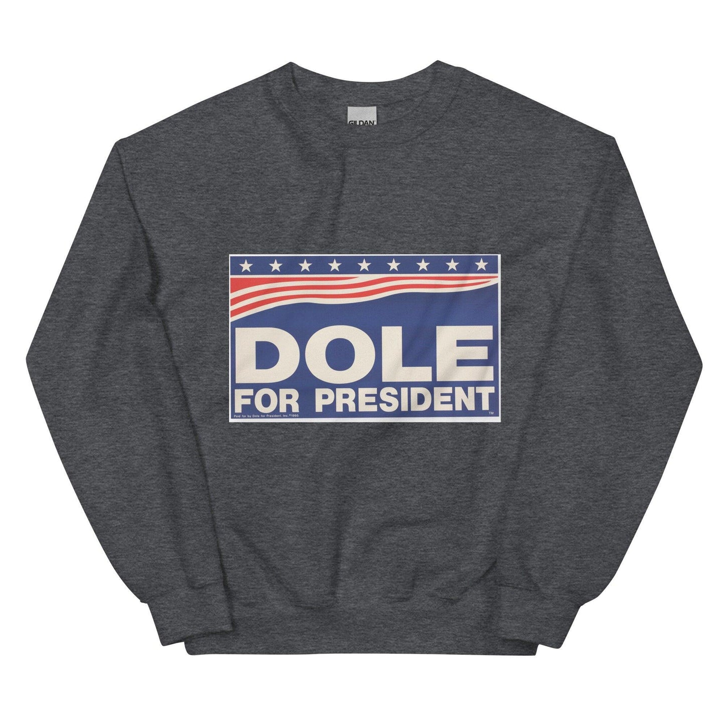 Dole For President Sweatshirt