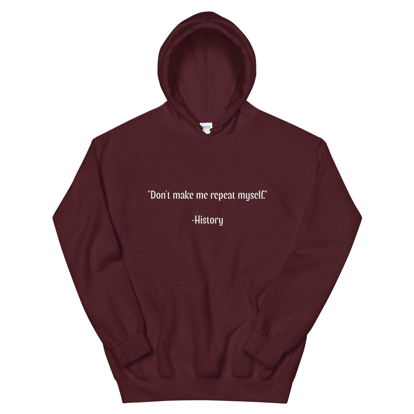 History Repeating Itself Hoodie