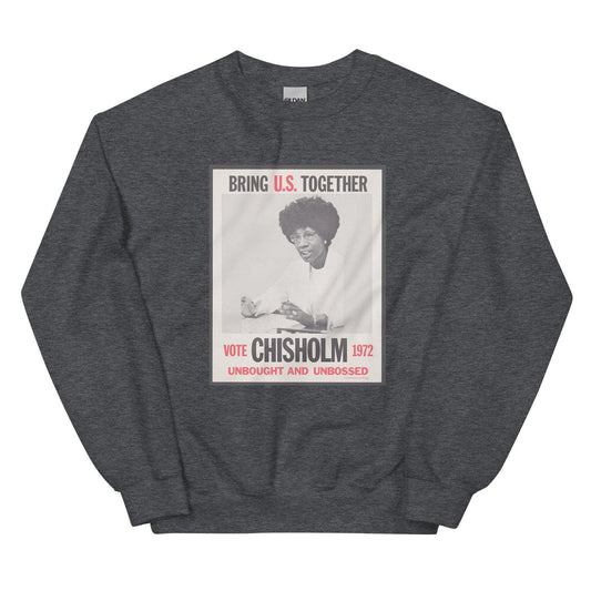 Shirley Chisholm Sweatshirt
