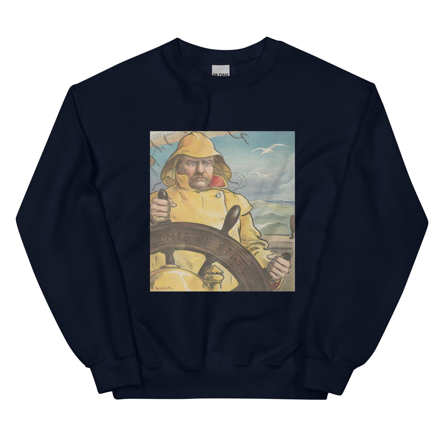 Theodore Roosevelt "Ship of State" Sweatshirt