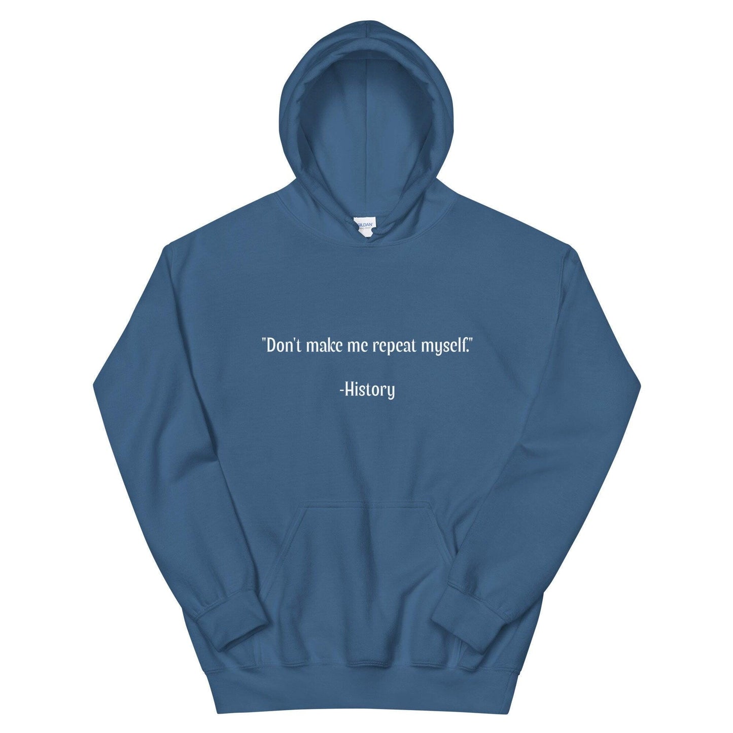 History Repeating Itself Hoodie