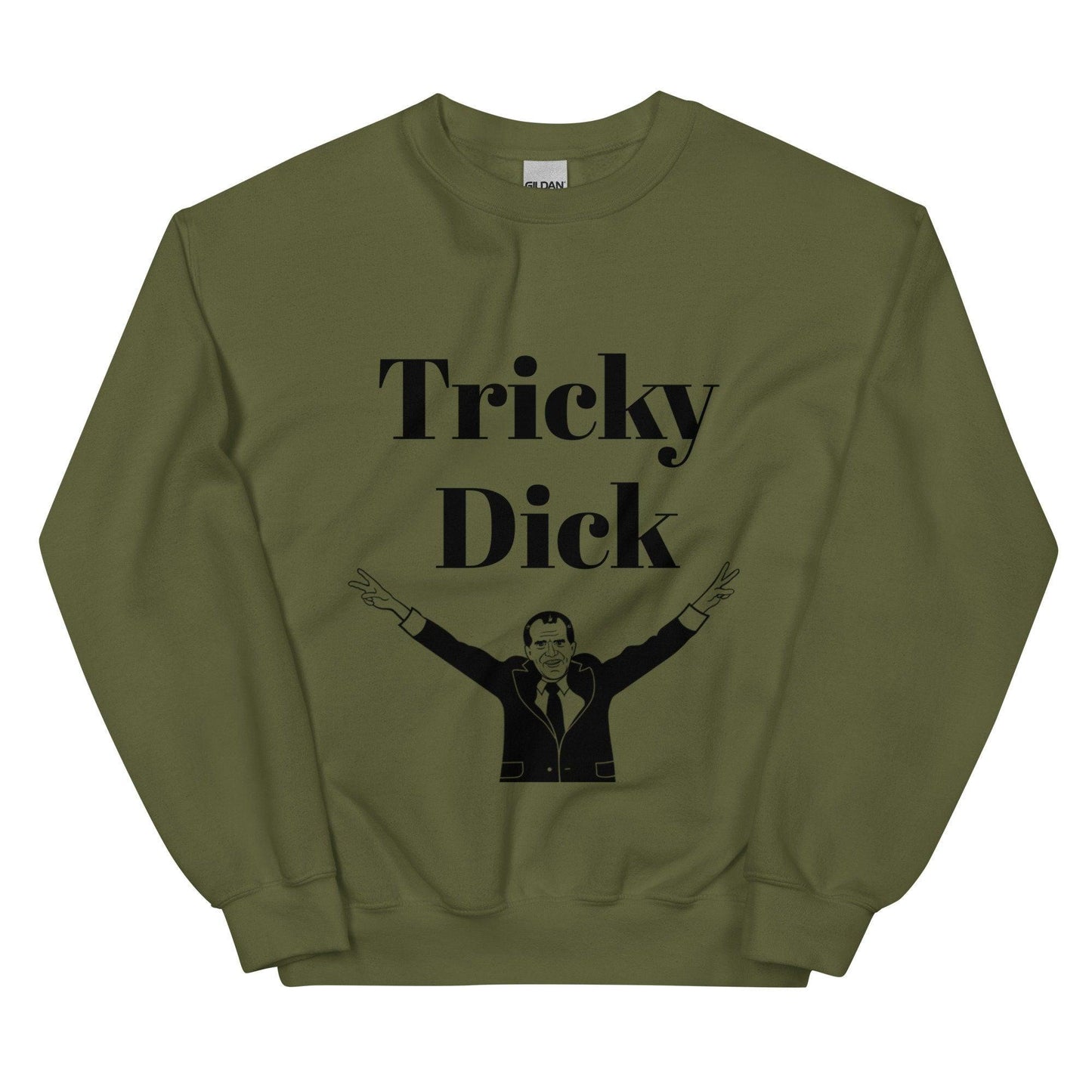 Tricky Dick (Richard Nixon) Sweatshirt