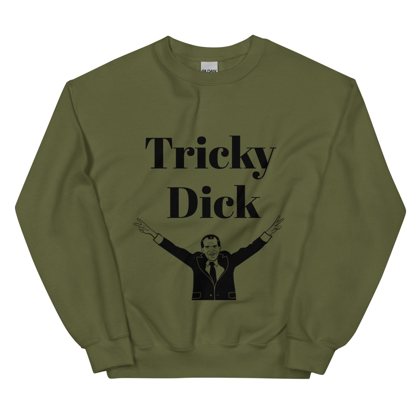 Tricky Dick (Richard Nixon) Sweatshirt