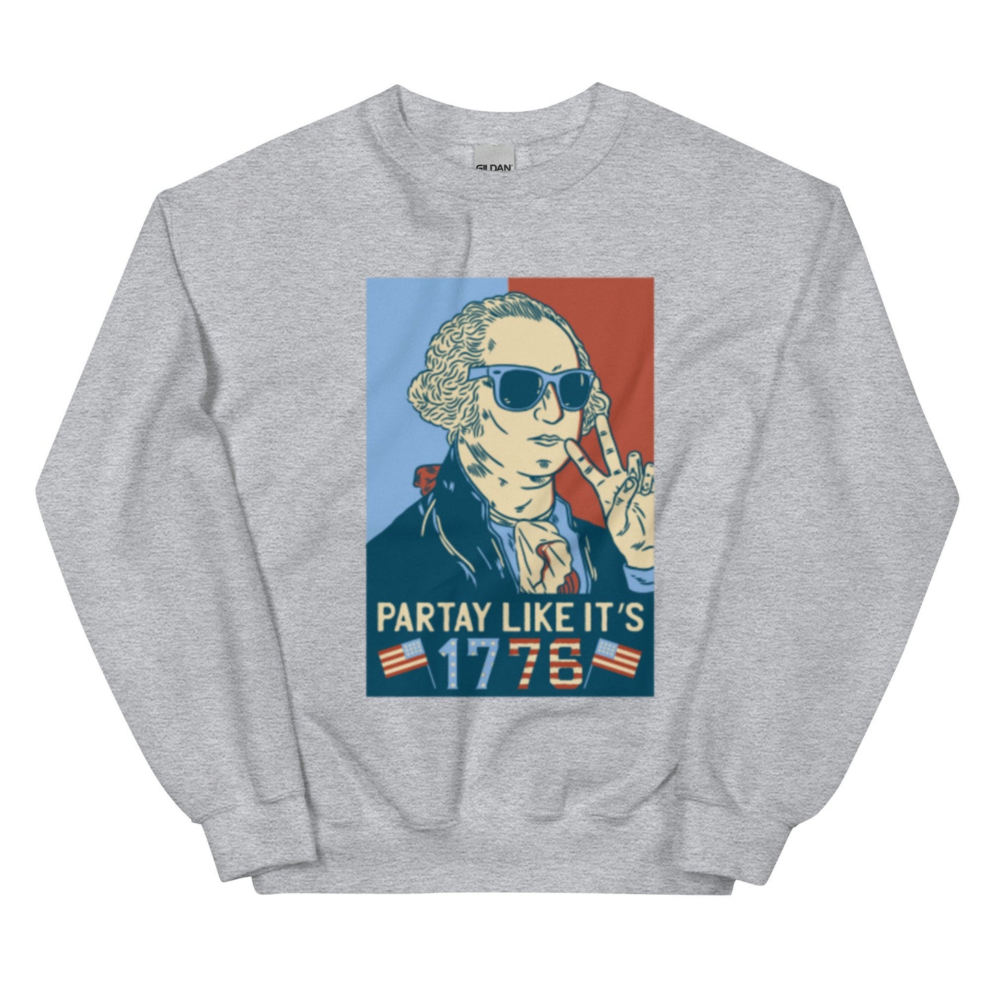 Party Like It's 1776 Sweatshirt