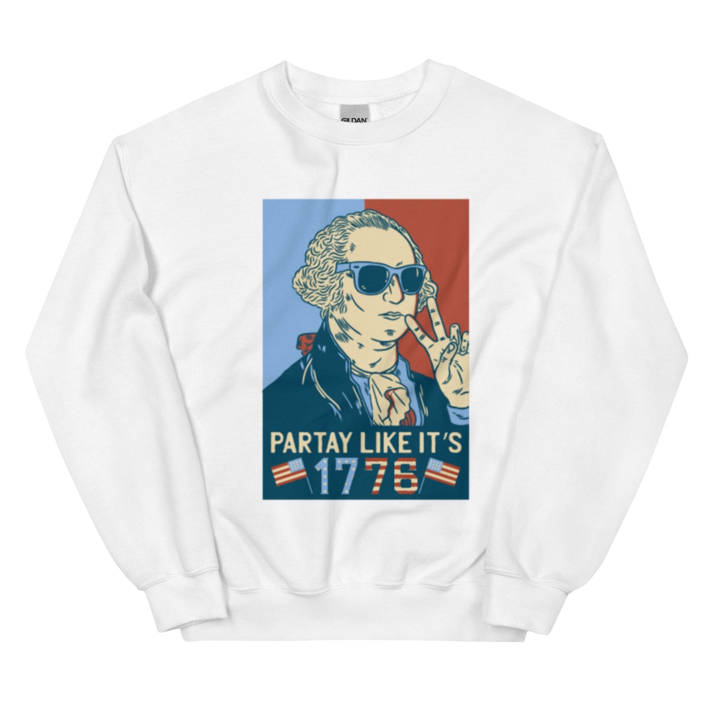 Party Like It's 1776 Sweatshirt