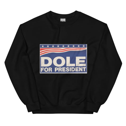 Dole For President Sweatshirt