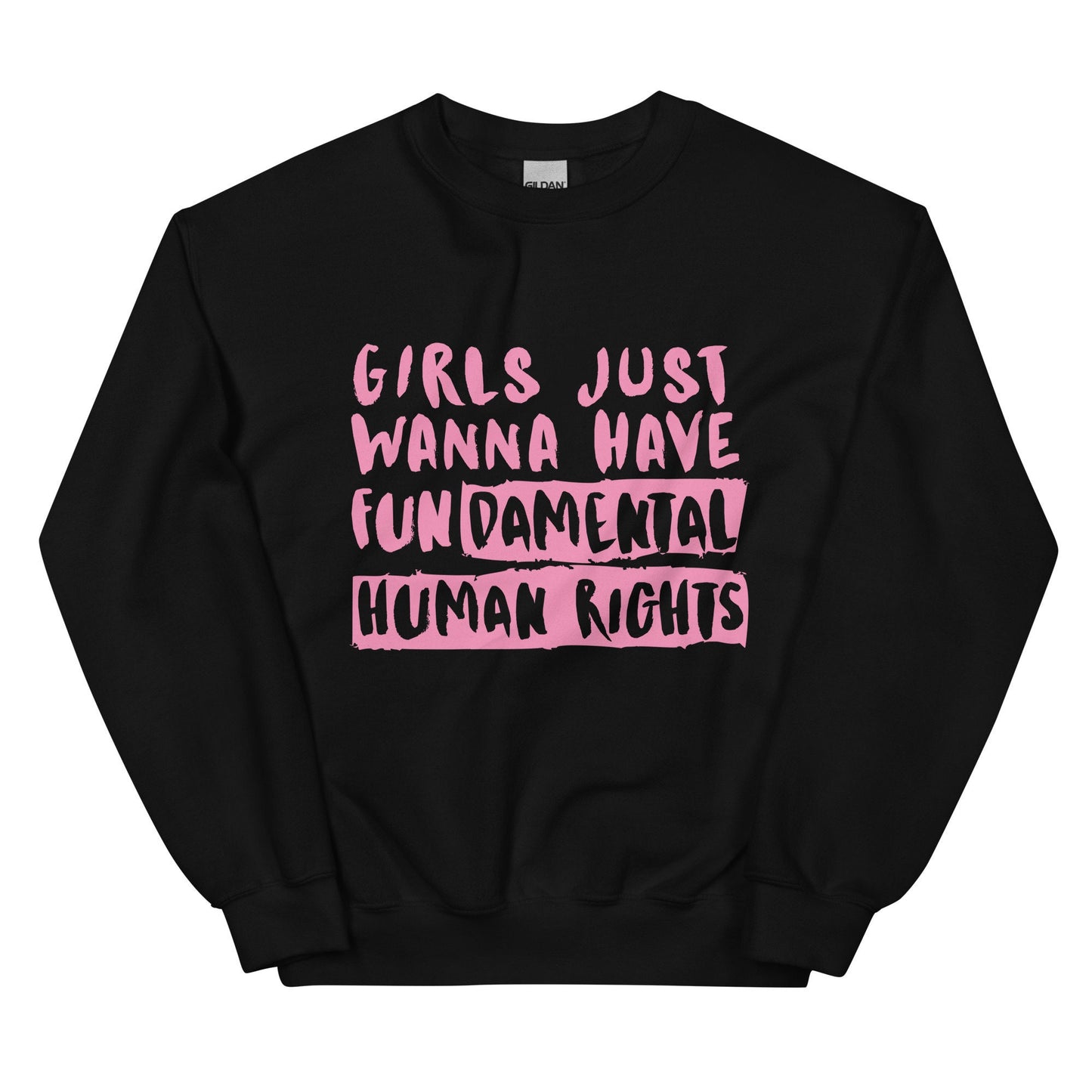 Girls Just Wanna Have FUNamental Rights Sweatshirt