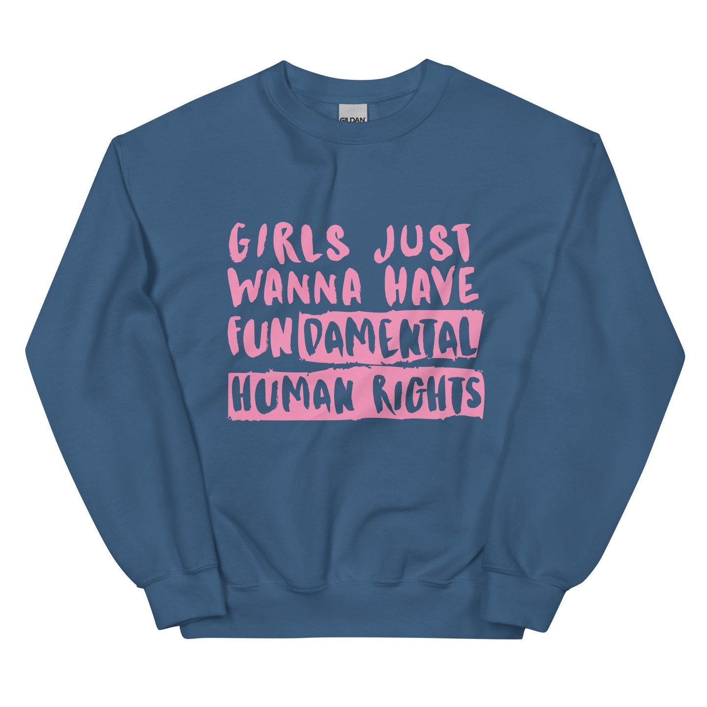 Girls Just Wanna Have FUNamental Rights Sweatshirt