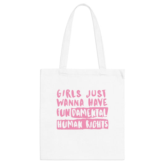 Girls Just Want To Have Rights Tote Bag