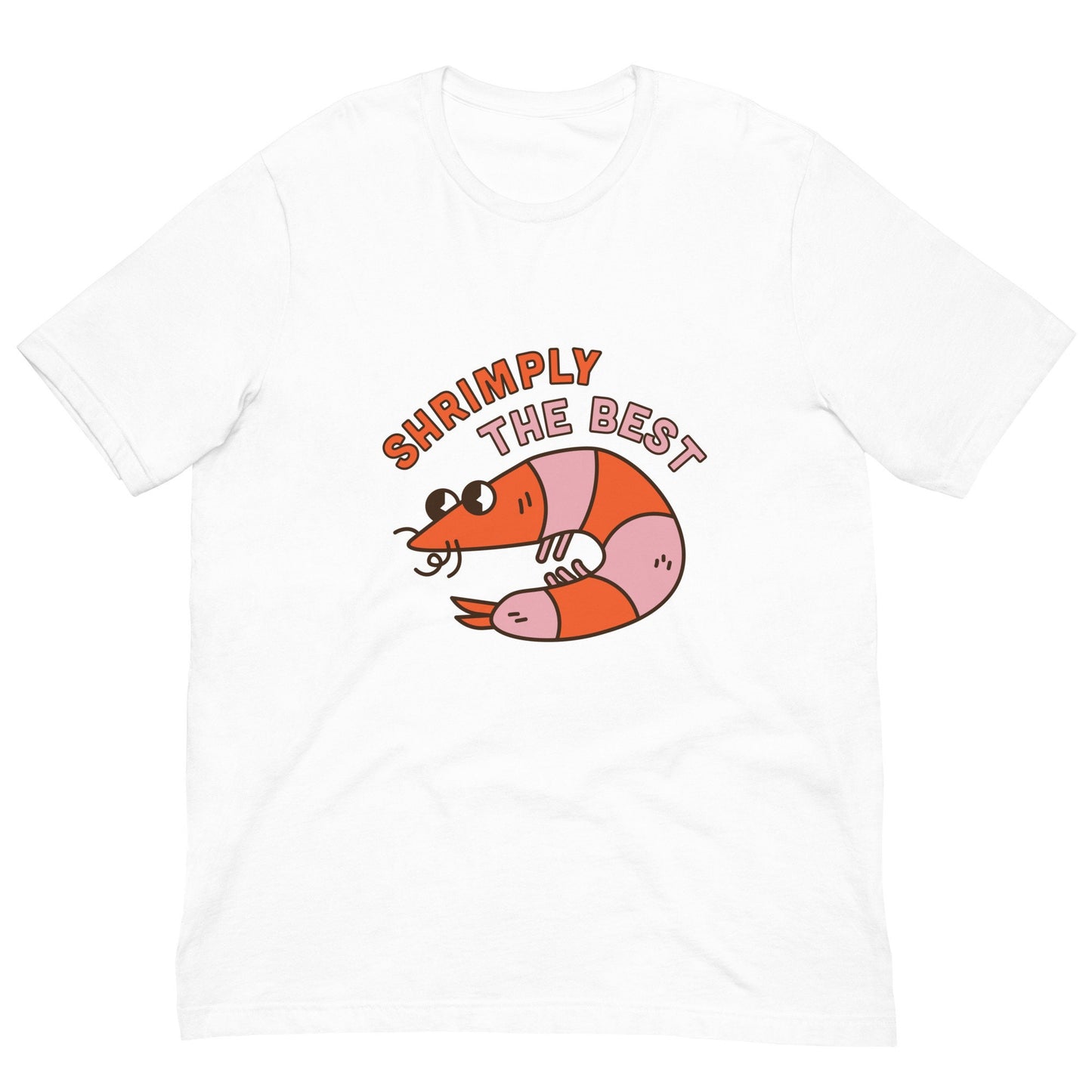 Shrimply The Best t-shirt