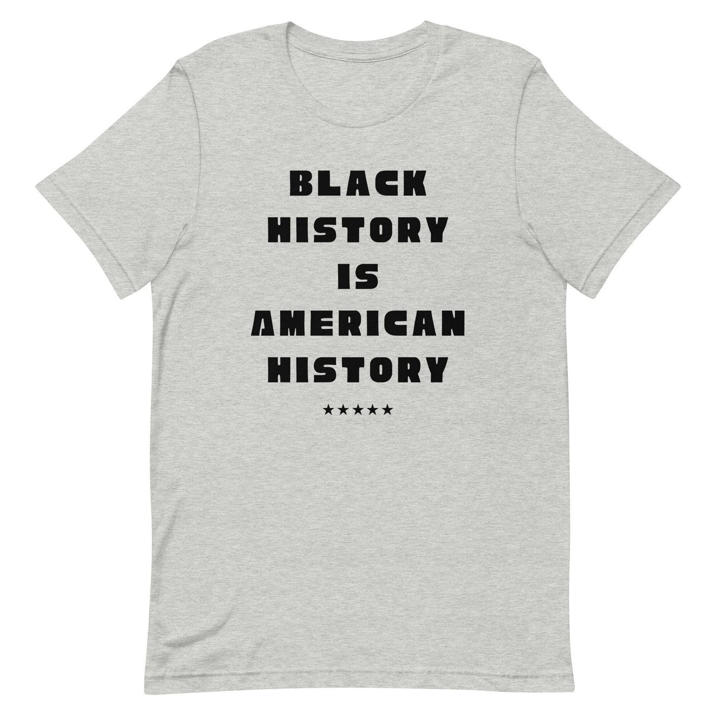 Black History Is American History t-shirt