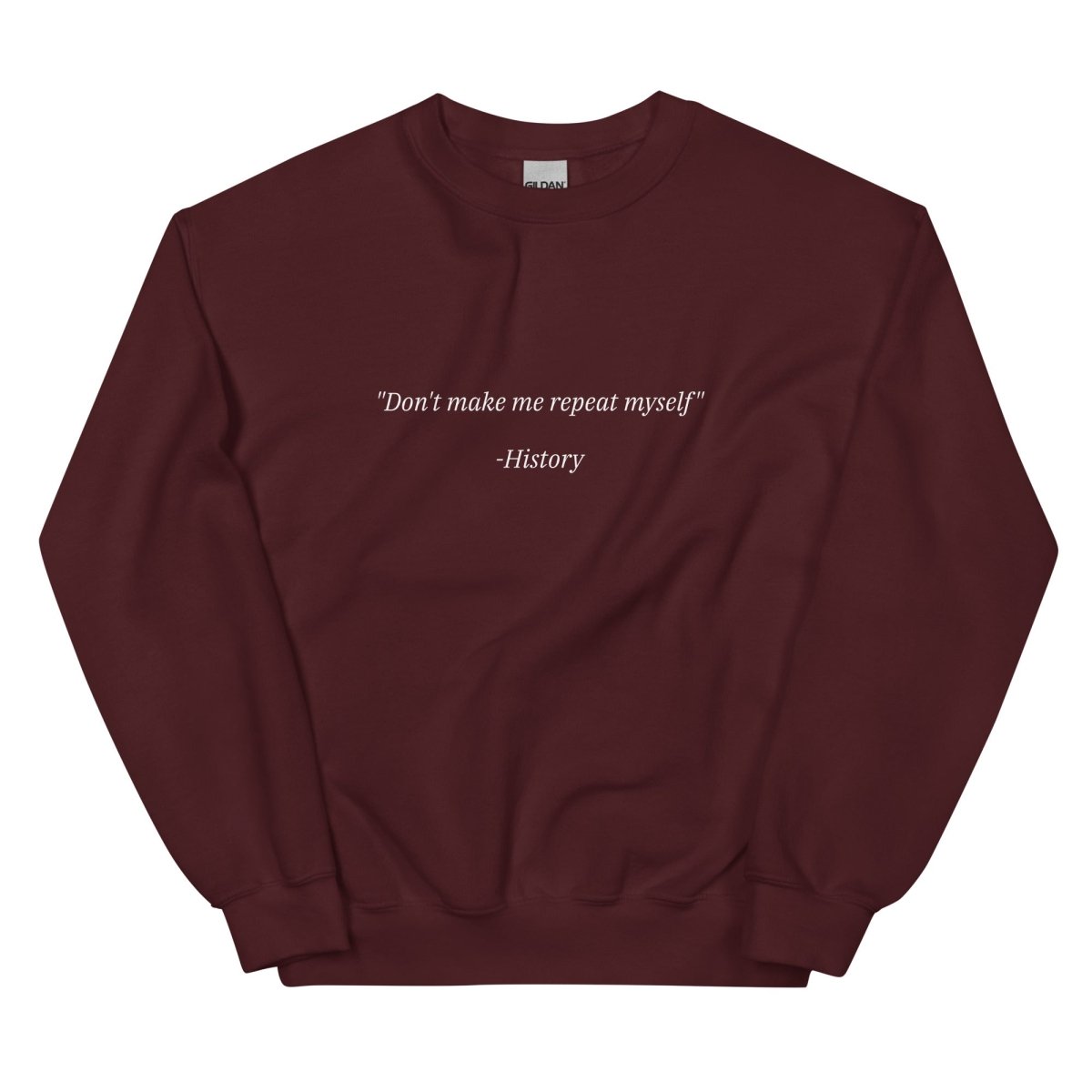 History Repeating Sweatshirt - One Small Step History