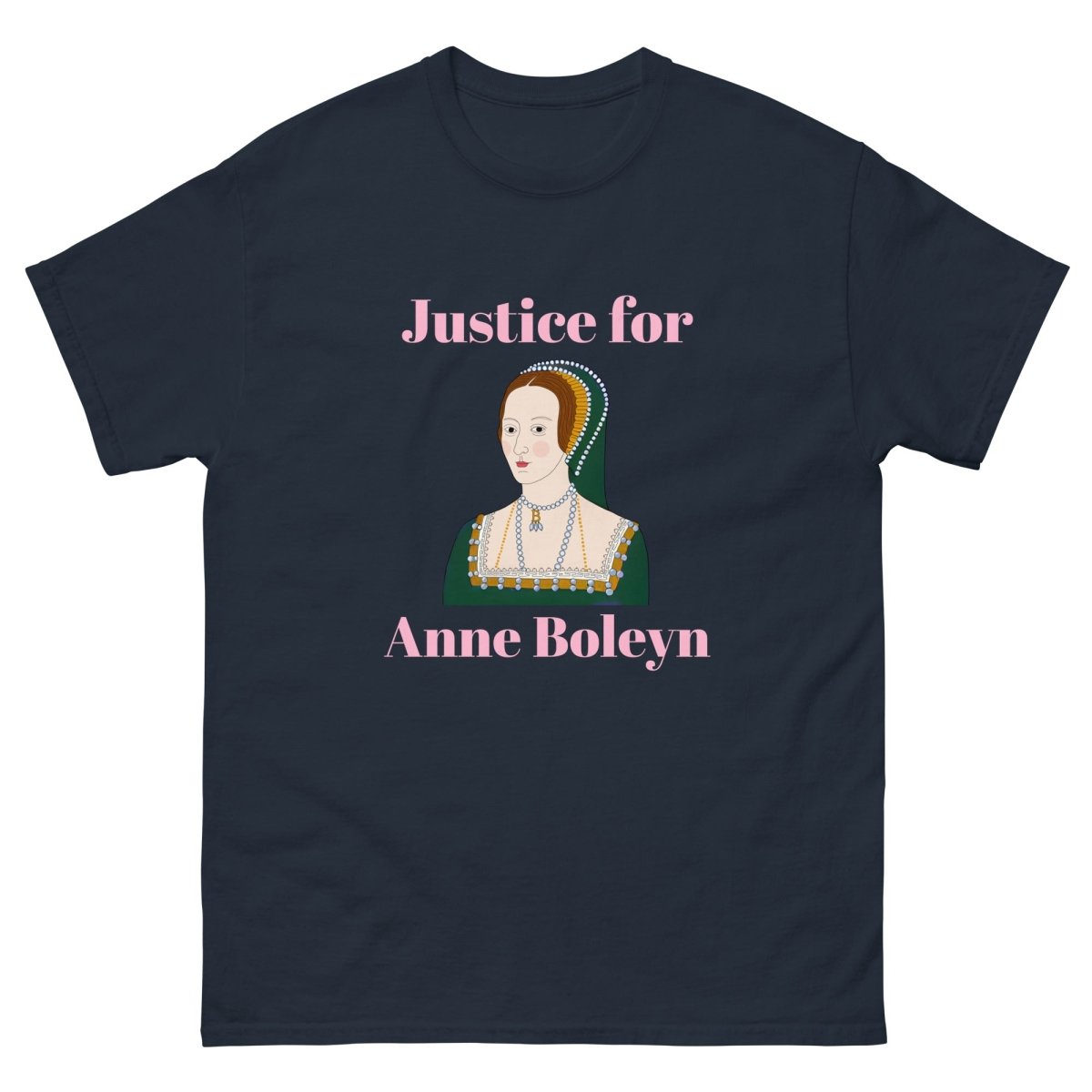 Justice for Anne Boleyn tee - One Small Step History