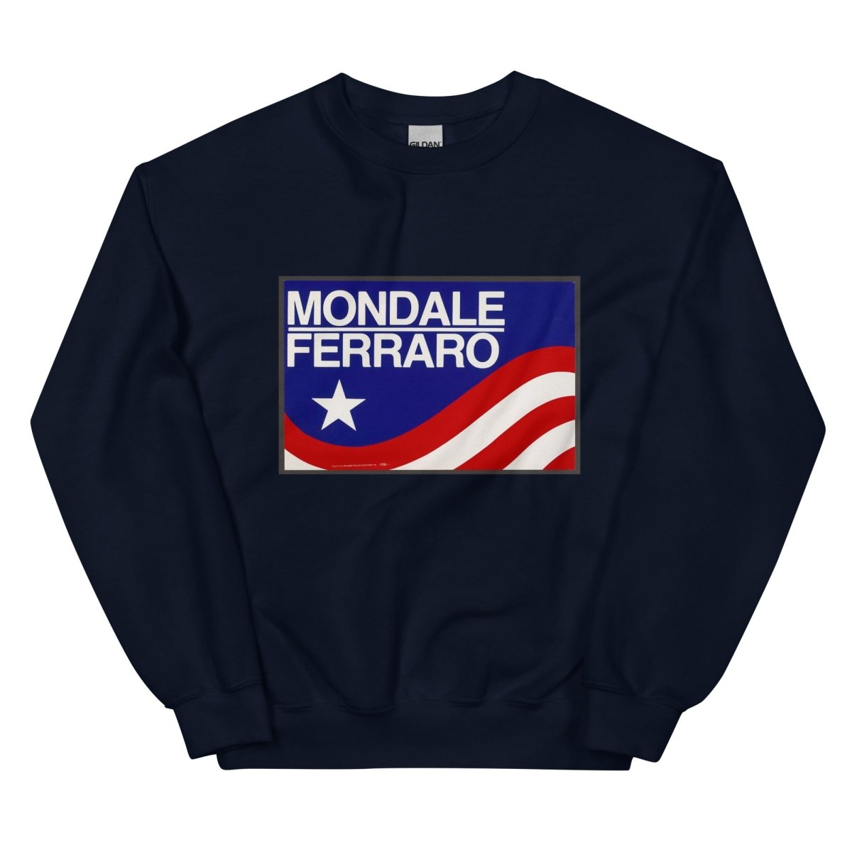 Mondale Ferraro Sweatshirt - One Small Step History