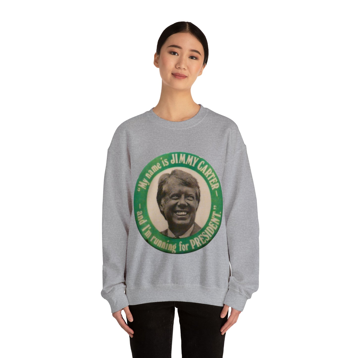 My Name is Jimmy Carter and I am Running for President Crewneck Sweatshirt - One Small Step History