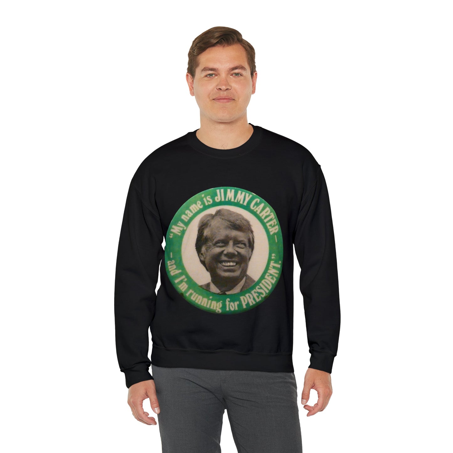 My Name is Jimmy Carter and I am Running for President Crewneck Sweatshirt - One Small Step History