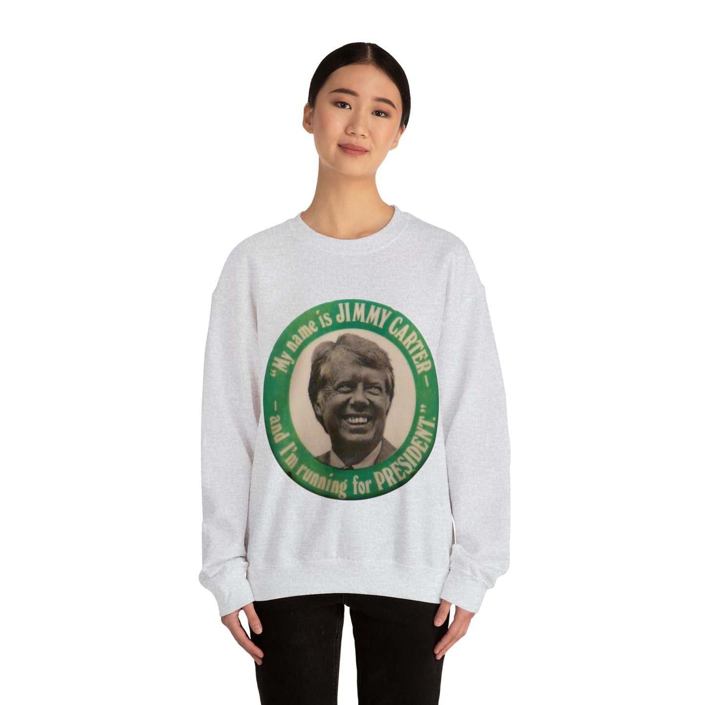 My Name is Jimmy Carter and I am Running for President Crewneck Sweatshirt - One Small Step History