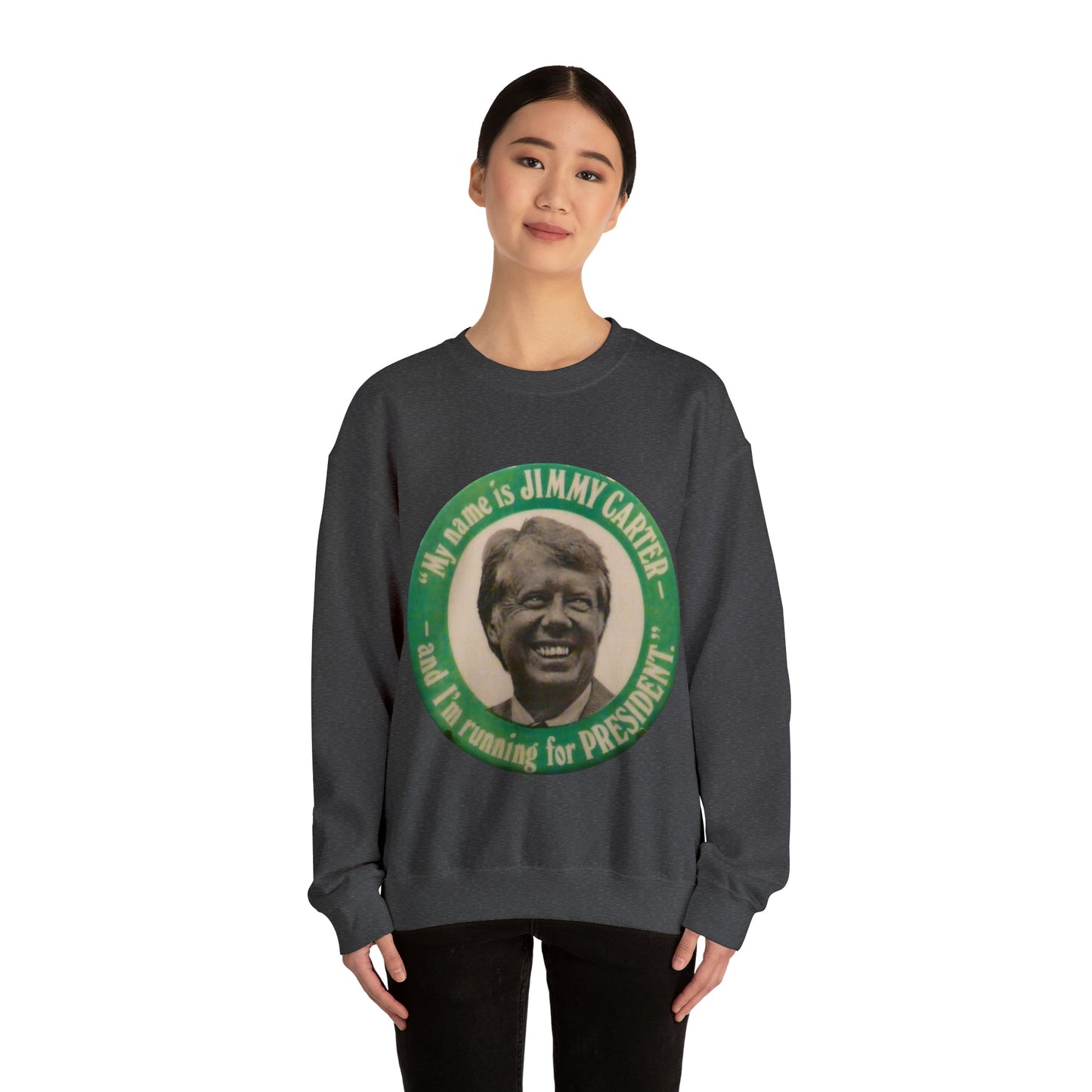 My Name is Jimmy Carter and I am Running for President Crewneck Sweatshirt - One Small Step History