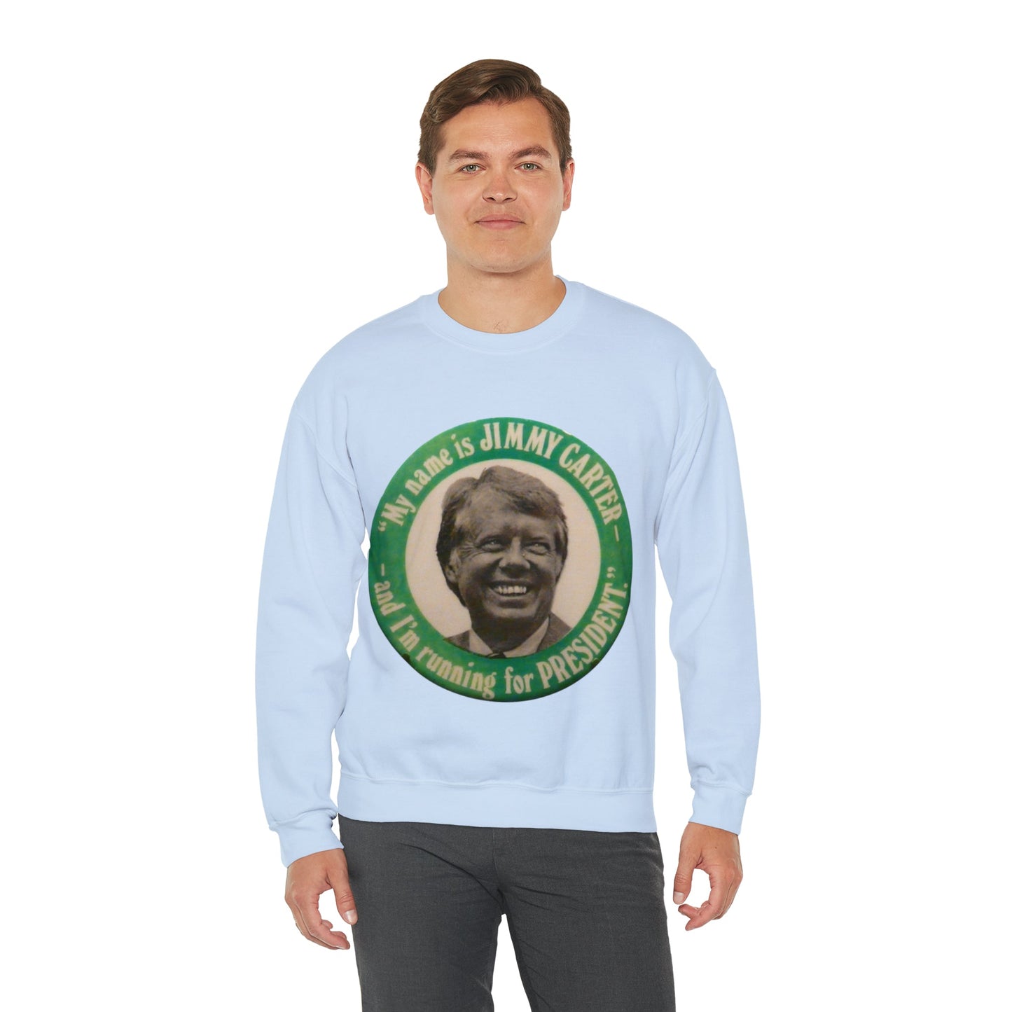 My Name is Jimmy Carter and I am Running for President Crewneck Sweatshirt - One Small Step History