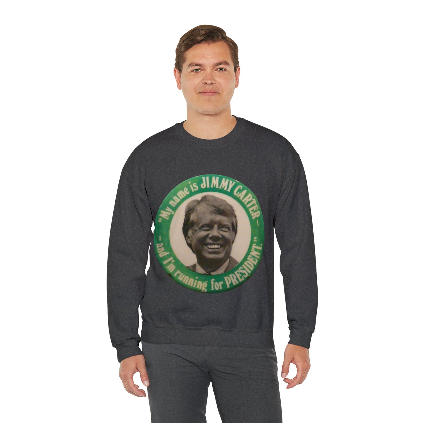 My Name is Jimmy Carter and I am Running for President Crewneck Sweatshirt - One Small Step History