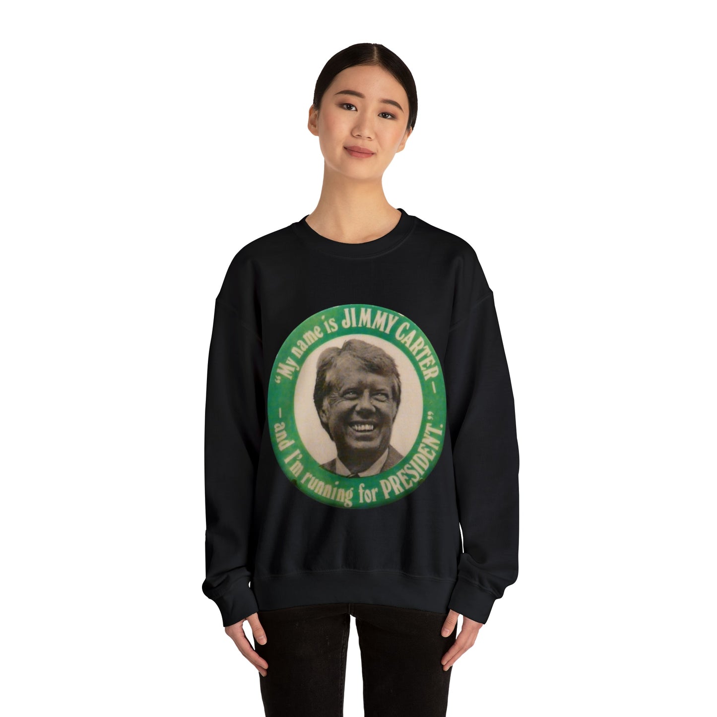 My Name is Jimmy Carter and I am Running for President Crewneck Sweatshirt - One Small Step History