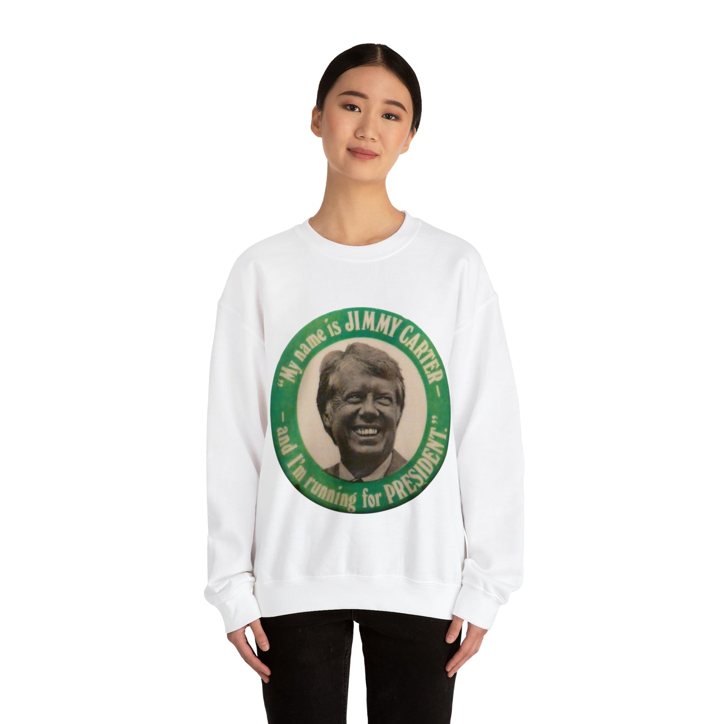 My Name is Jimmy Carter and I am Running for President Crewneck Sweatshirt - One Small Step History