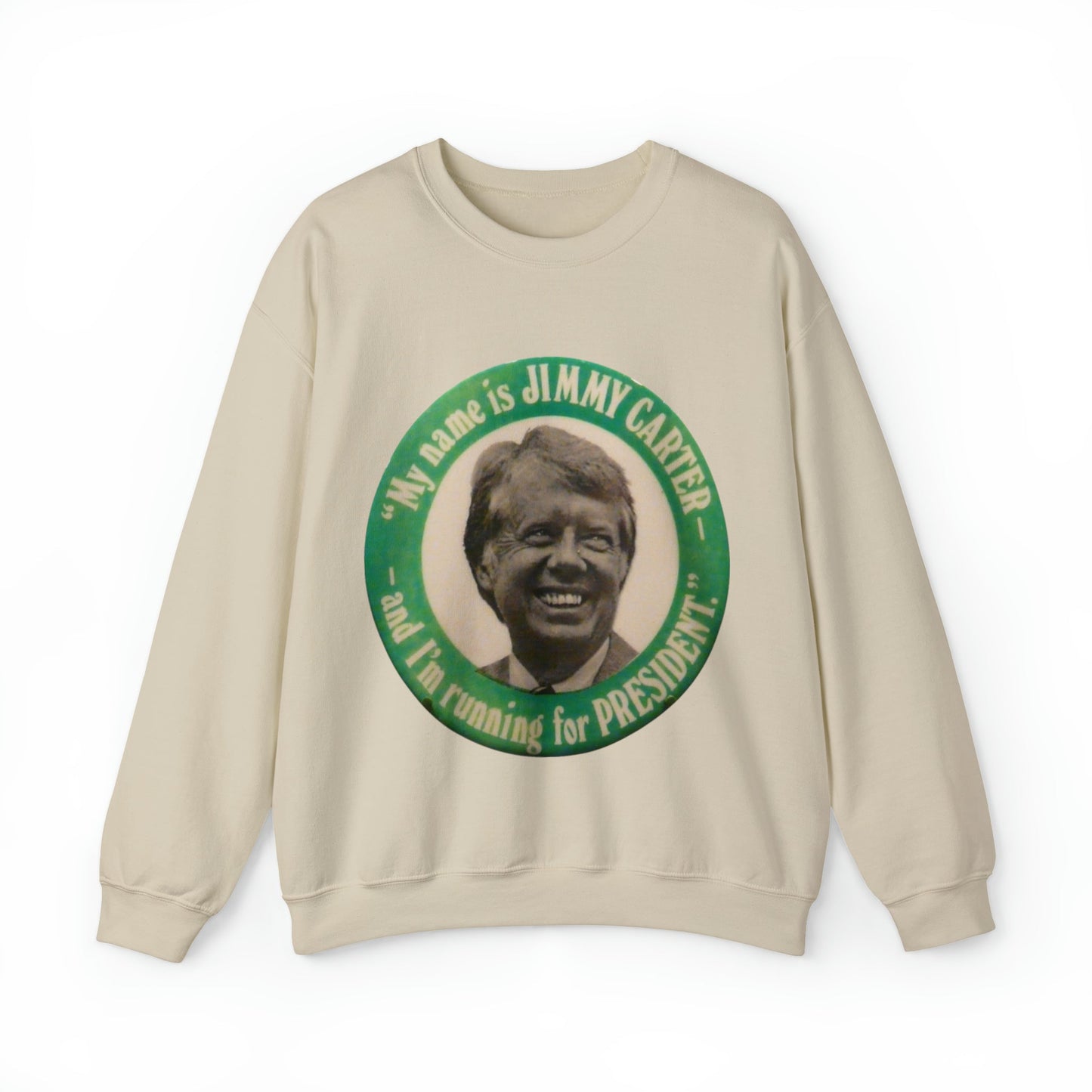 My Name is Jimmy Carter and I am Running for President Crewneck Sweatshirt - One Small Step History