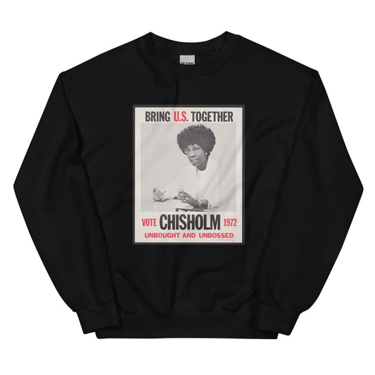 Shirley Chisholm Sweatshirt - One Small Step History